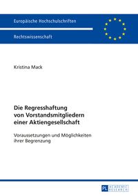 Produktbild: Die Regresshaftung von Vorstandsmitgliedern einer Aktiengesellschaft