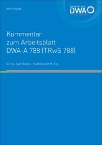 Produktbild: Kommentar zum Arbeitsblatt DWA-A 788 (TRwS 788)