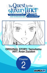 Produktbild: The Quest for the Luxury Liner: Seize the Rich Life with a Ship-Summoning Skill in Another World #002
