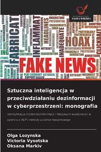 Produktbild: Sztuczna inteligencja w przeciwdzia&iquest;aniu dezinformacji w cyberprzestrzeni: monografia