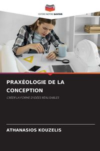 Produktbild: PRAX&Eacute;OLOGIE DE LA CONCEPTION