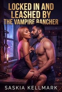 Produktbild: Locked In and Leashed by the Vampire Rancher