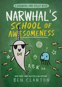 Produktbild: Narwhal's School of Awesomeness (a Narwhal and Jelly Book #6)