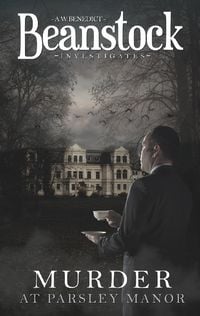Produktbild: Beanstock - Murder at Parsley Manor - a cozy mystery (Butler Beanstock investigates)