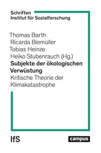 Produktbild: Subjekte der &ouml;kologischen Verw&uuml;stung
