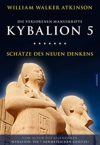 Produktbild: Kybalion 5 - Sch&auml;tze des Neuen Denkens