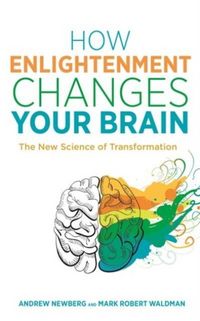 Produktbild: Newberg, A: How Enlightenment Changes Your Brain