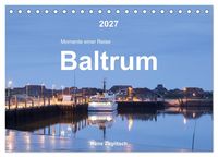 Produktbild: Baltrum - Momente einer Reise (Tischkalender 2027 DIN A5 quer), CALVENDO Monatskalender