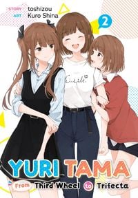 Produktbild: Yuri Tama: From Third Wheel to Trifecta The Second