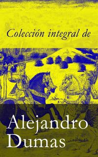 Produktbild: Colecci&oacute;n integral de Alejandro Dumas