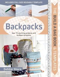 Bild vom Artikel The Build a Bag Book: Backpacks vom Autor Debbie Shore