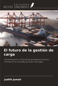 Produktbild: El futuro de la gesti&oacute;n de carga