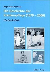 Produktbild: Die Geschichte der Krankenpflege (1679-2000)