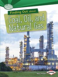 Produktbild: Finding Out about Coal, Oil, and Natural Gas