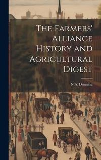 Produktbild: The Farmers' Alliance History and Agricultural Digest