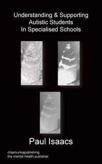 Produktbild: Understanding & Supporting Autistic Students in Specialised Schools