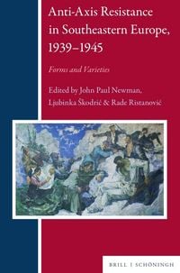 Produktbild: Anti-Axis Resistance in Southeastern Europe, 1939-1945