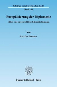 Bild vom Artikel Europäisierung der Diplomatie. vom Autor Lars Ole Petersen
