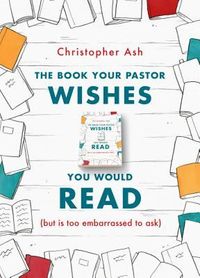 Produktbild: The Book Your Pastor Wishes You Would Read