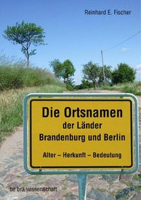 Produktbild: Die Ortsnamen der L&auml;nder Brandenburg und Berlin