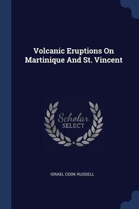Bild vom Artikel Volcanic Eruptions On Martinique And St. Vincent vom Autor Israel Cook Russell