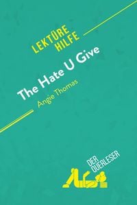 Produktbild: The Hate U Give von Angie Thomas (Lekt&uuml;rehilfe)