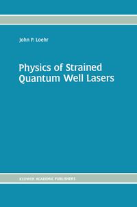 Produktbild: Physics of Strained Quantum Well Lasers