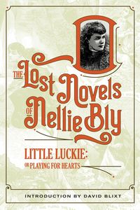Produktbild: Little Luckie (The Lost Novels Of Nellie Bly, #6)