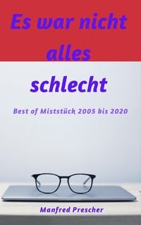 Produktbild: Es war nicht alles schlecht