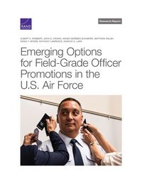 Produktbild: Emerging Options for Field-Grade Officer Promotions in the U.S. Air Force