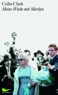 Bild vom Artikel Meine Woche mit Marilyn vom Autor Colin Clark