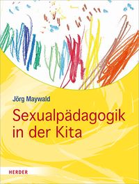 Bild vom Artikel Sexualpädagogik in der Kita vom Autor Jörg Maywald