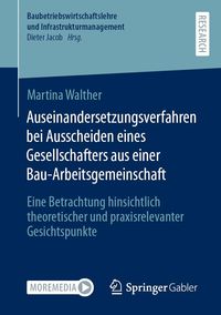 Produktbild: Auseinandersetzungsverfahren bei Ausscheiden eines Gesellschafters aus einer Bau-Arbeitsgemeinschaft