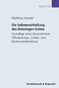 Produktbild: Die Selbsterschlie&szlig;ung des dreieinigen Gottes