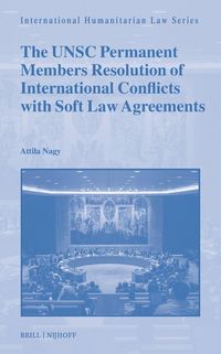 Produktbild: The UNSC Permanent Members Resolution of International Conflicts with Soft Law Agreements