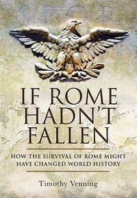 Produktbild: If Rome Hadn't Fallen