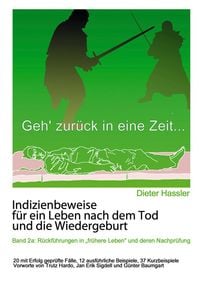 Produktbild: Indizienbeweise f&uuml;r ein Leben nach dem Tod und die Wiedergeburt
