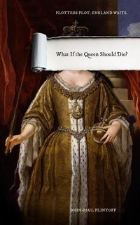 Produktbild: Flintoff, J: What If the Queen Should Die?
