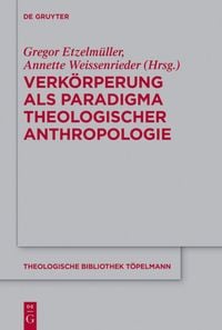 Produktbild: Verk&ouml;rperung als Paradigma theologischer Anthropologie