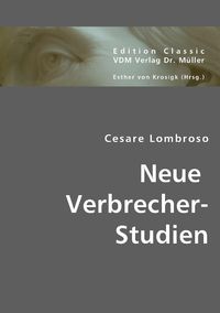 Produktbild: Lombroso, C: Neue Verbrecher-Studien