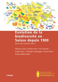 Produktbild: Evolution de la biodiversit&eacute; en Suisse depuis 1900