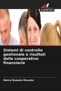 Produktbild: Sistemi di controllo gestionale e risultati delle cooperative finanziarie