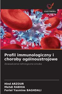 Produktbild: Profil immunologiczny i choroby og&oacute;lnoustrojowe