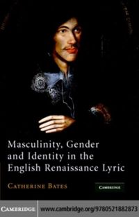 Produktbild: Masculinity, Gender and Identity in the English Renaissance Lyric