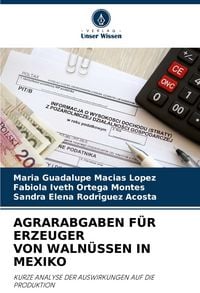Produktbild: Agrarabgaben f&uuml;r Erzeuger von Waln&uuml;ssen in Mexiko