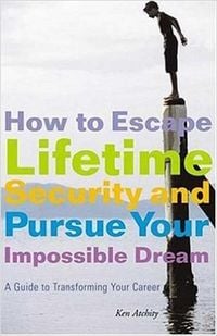 Produktbild: How to Escape Lifetime Security and Pursue Your Impossible Dream