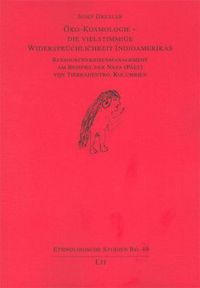 Produktbild: &Ouml;ko-Kosmologie - die vielstimmige Widerspr&uuml;chlichkeit Indioamerikas