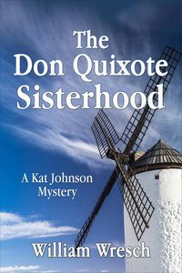 Produktbild: The Don Quixote Sisterhood (Kat Johnson Mysteries, #5)