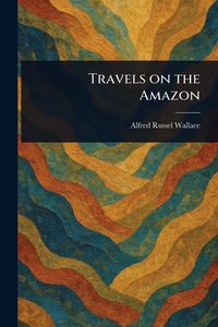 Produktbild: Travels on the Amazon