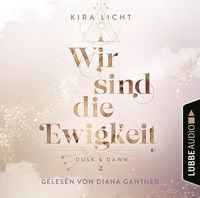 Produktbild: Wir sind die Ewigkeit - Dusk & Dawn, Teil 2